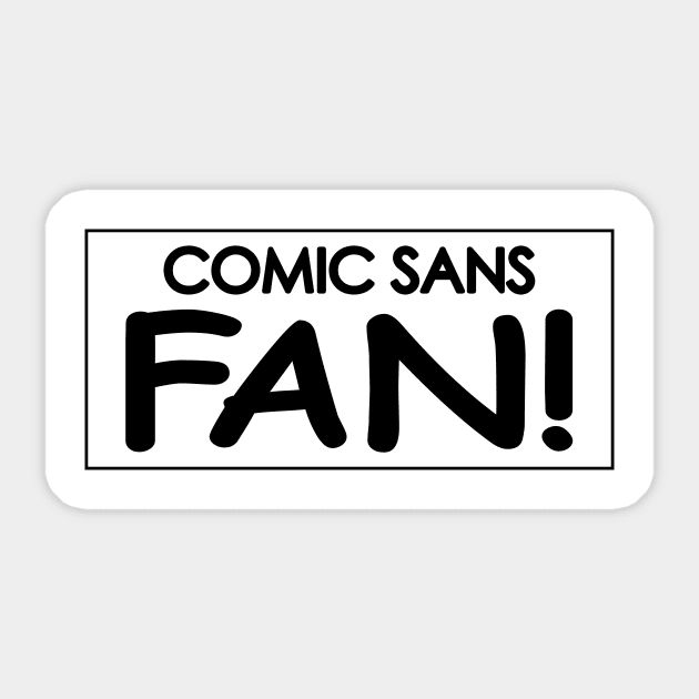 Comic Sans Fan! Sticker by Bat Boys Comedy